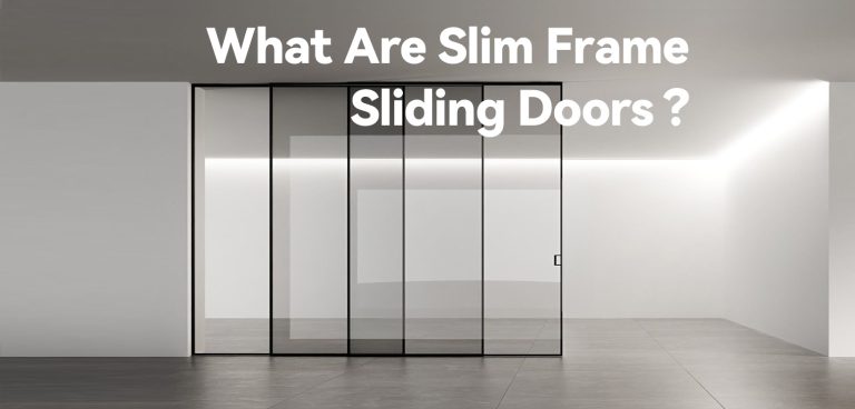 What Are Slim Frame Sliding Doors?