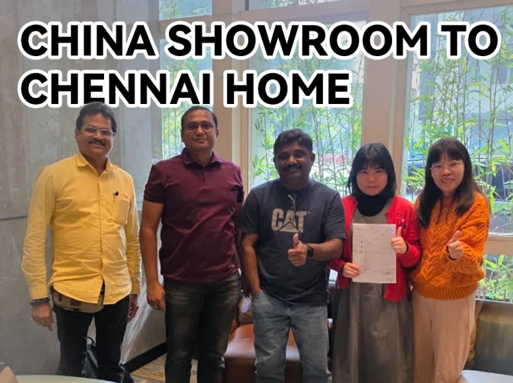 China Showroom to Chennai Home China Showroom to Chennai Home